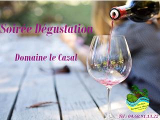 SOIRÉE DÉGUSTATION DES VINS -  DOMAINE LE CAZAL